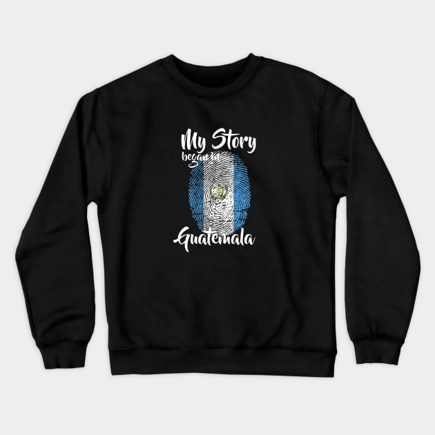 Guatemala Flag Fingerprint My Story DNA Guatemalan Crewneck Sweatshirt by Your Culture & Merch